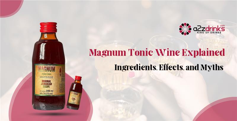 Magnum Tonic Wine Explained: Ingredients, Effects, and Myths
